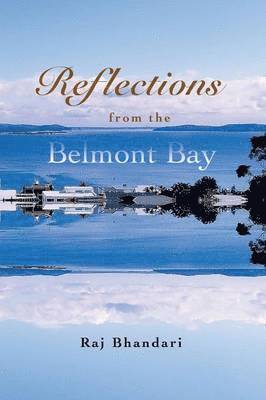 Reflections from the Belmont Bay 1