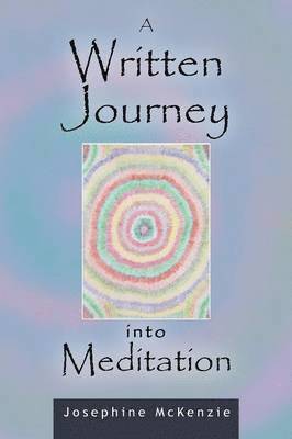 A Written Journey Into Meditation 1