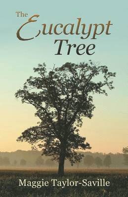 Maggie Taylor-Saville - Eucalypt Tree, Häftad