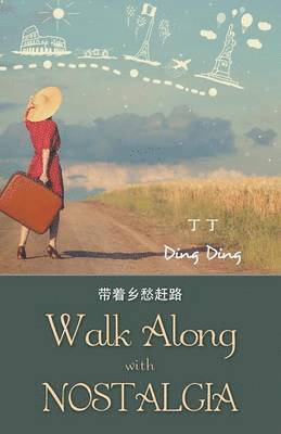 Ding Ding - Walk Along with Nostalgia, Häftad