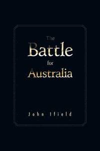 bokomslag The Battle for Australia