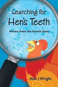 bokomslag Searching For Hen's Teeth