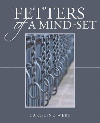 Fetters of a Mind-Set 1