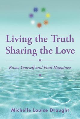 Living the Truth, Sharing the Love 1