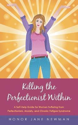bokomslag Killing the Perfectionist within