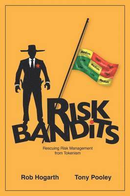 Rob Hogarth, Tony Pooley - Risk Bandits, Häftad