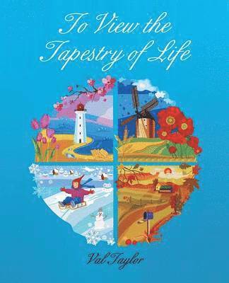 To View the Tapestry of Life 1