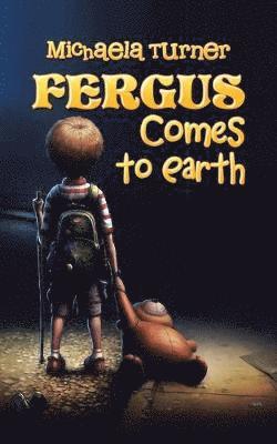 Fergus Comes to Earth 1