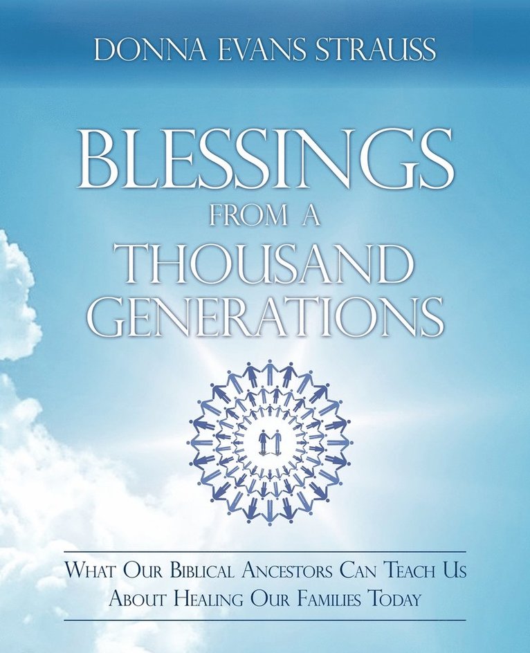 Donna Evans Strauss - Blessings from a Thousand Generations, Häftad