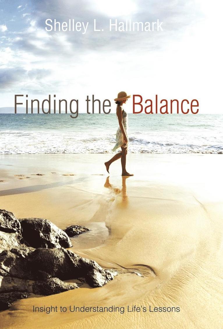 Shelley L Hallmark, Shelley L. Hallmark - Finding the Balance, Inbunden