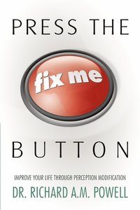 bokomslag Press the Fix Me Button
