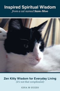 bokomslag Inspired Spiritual Wisdom from a Cat Named Sam-Moo