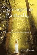 Courageous Butterfly