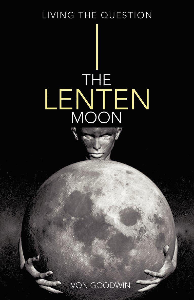 The Lenten Moon 1