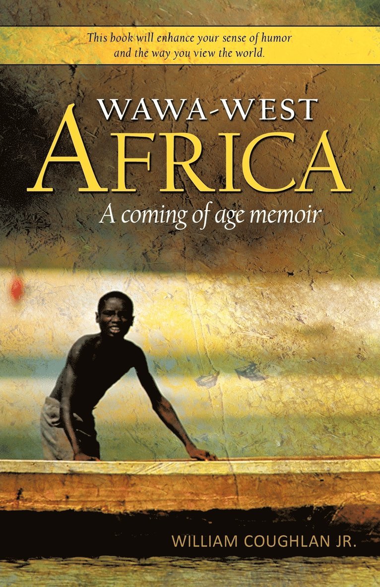 William Coughlan Jr, Jr. Coughlan, William - Wawa-West Africa, Häftad