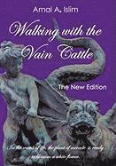 Walking with the Vain Cattle 1