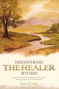 bokomslag Discovering the Healer Within