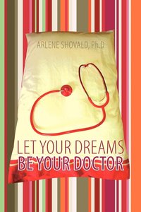 bokomslag Let Your Dreams Be Your Doctor