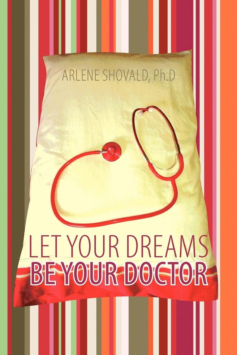 Let Your Dreams Be Your Doctor 1