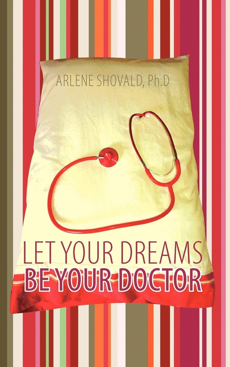 Let Your Dreams Be Your Doctor 1