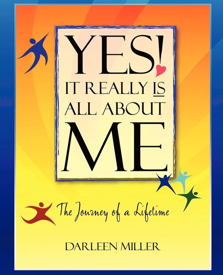 Yes! It Really Is All about Me 1