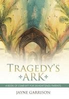 bokomslag Tragedy's Ark