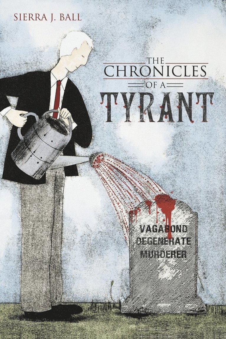 The Chronicles of a Tyrant 1