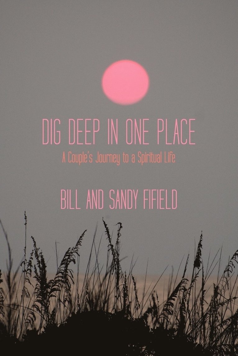 Dig Deep in One Place 1