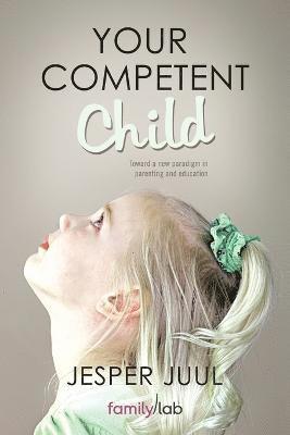 bokomslag Your Competent Child