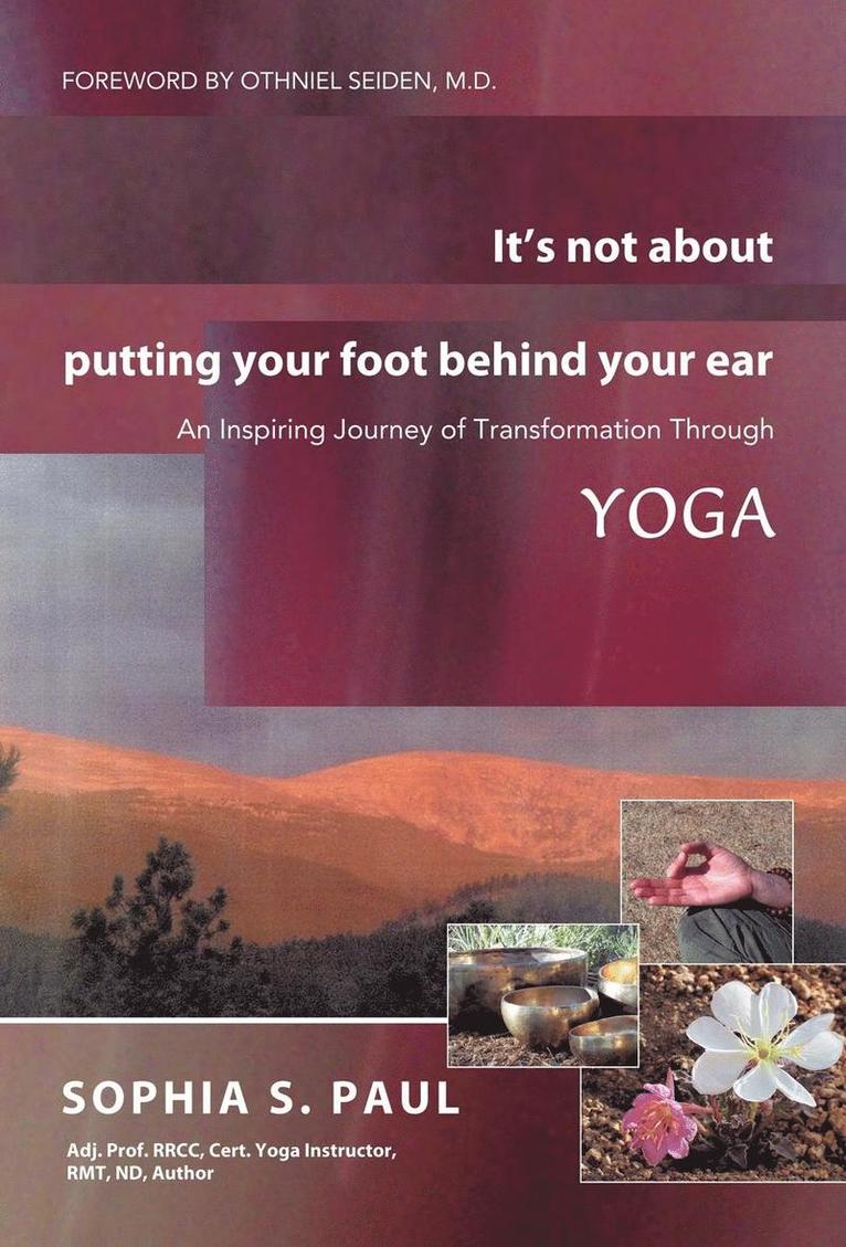 It's Not about Putting Your Foot Behind Your Ear 1