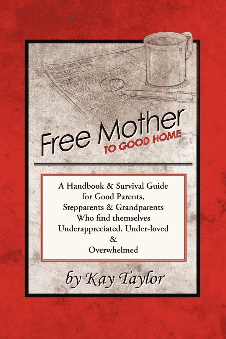 Kay Taylor - Free Mother to Good Home, Häftad