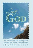 Elizabeth Cook - Love, God, Inbunden