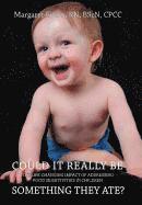 Margaret Evans Rn Bscn Cpcc, Margaret Evans Bscn Cpcc - Could It Really Be Something They Ate?, Inbunden