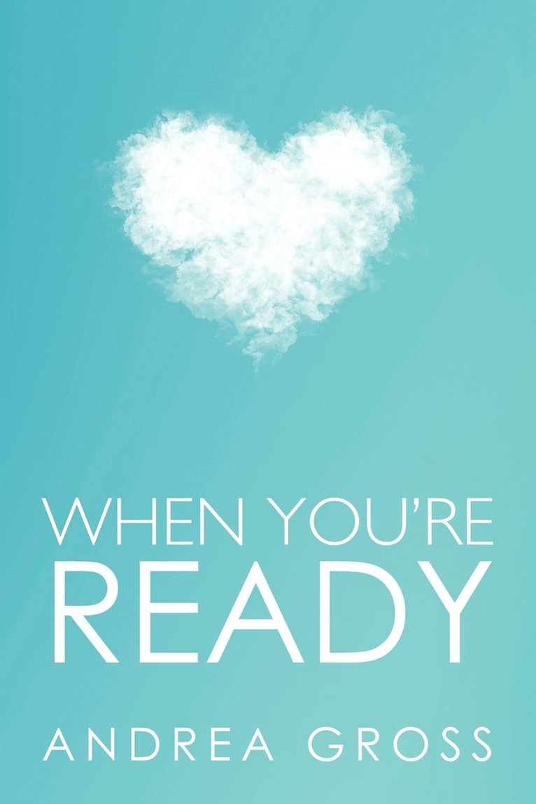 Andrea Gross - When You're Ready, Häftad