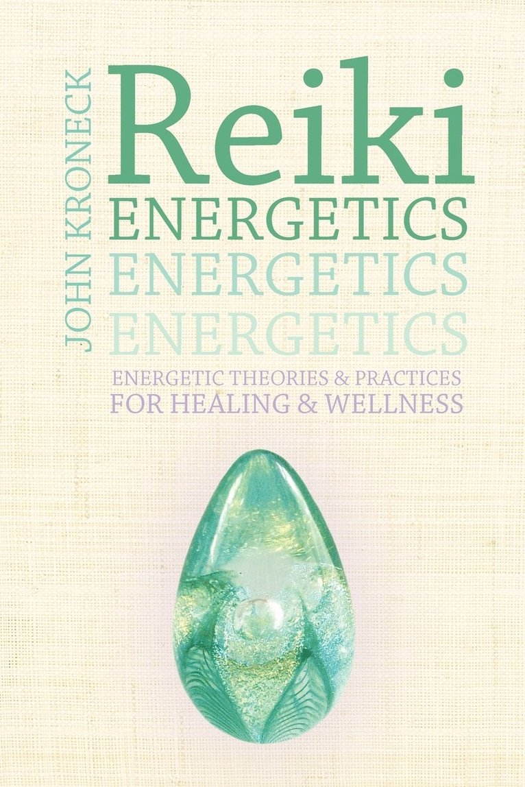 Reiki Energetics 1