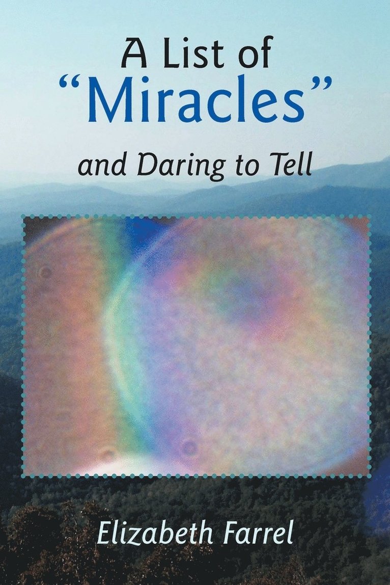 A List of Miracles and Daring to Tell 1