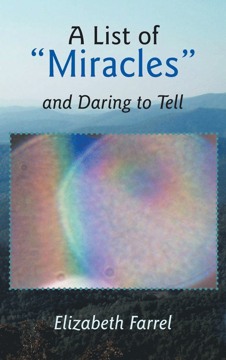 A List of Miracles and Daring to Tell 1