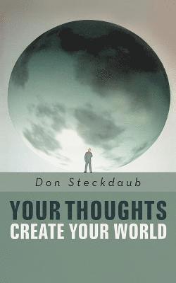 bokomslag Your Thoughts Create Your World