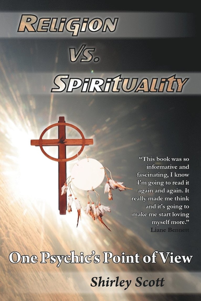 Religion Vs Spirituality - One Psychics Point of View 1