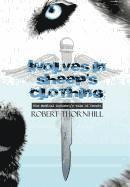 Wolves in Sheep's Clothing