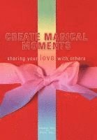 Create Magical Moments 1