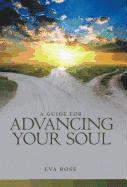 bokomslag A Guide for Advancing Your Soul