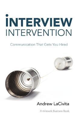 Andrew Lacivita, Andrew LaCivita - Interview Intervention, Häftad