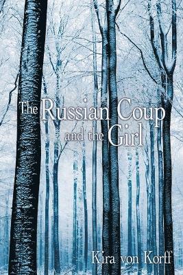 The Russian Coup and the Girl 1