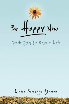 Be Happy Now 1