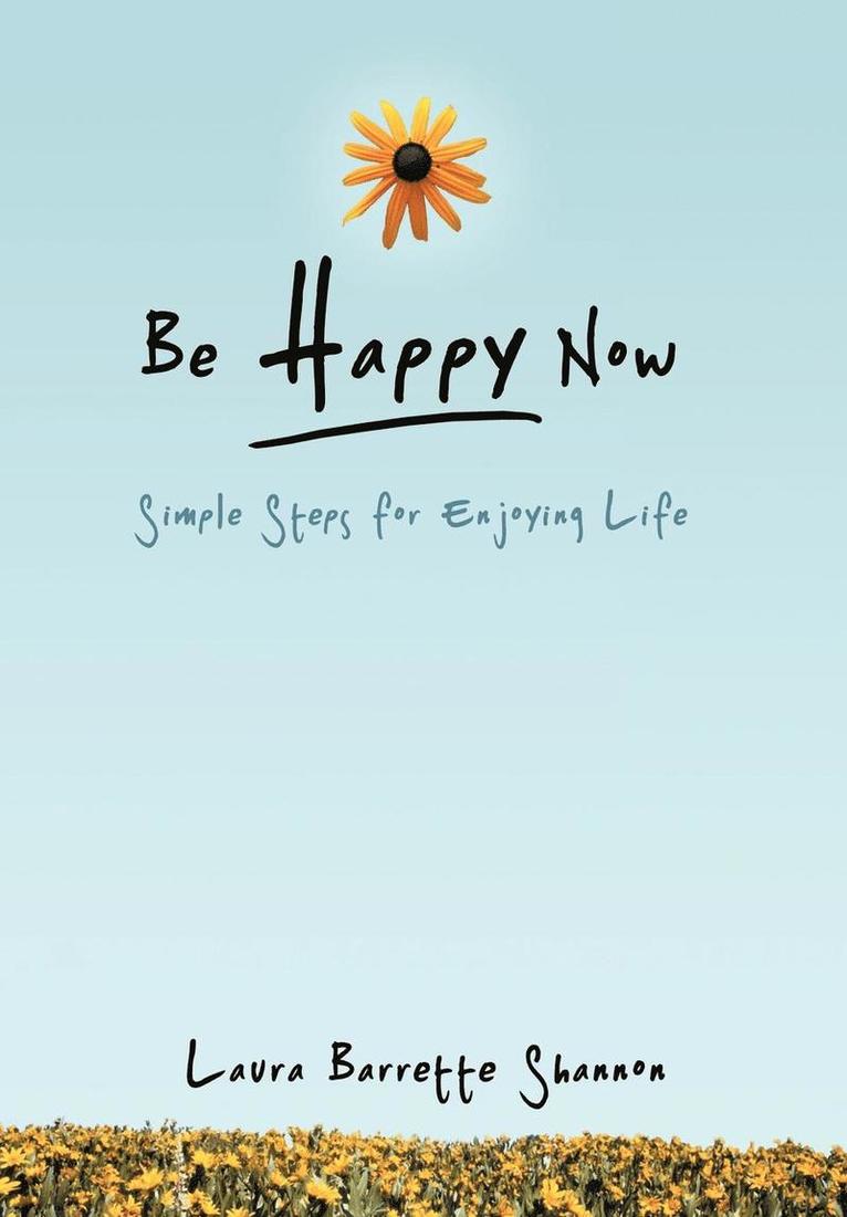 Be Happy Now 1