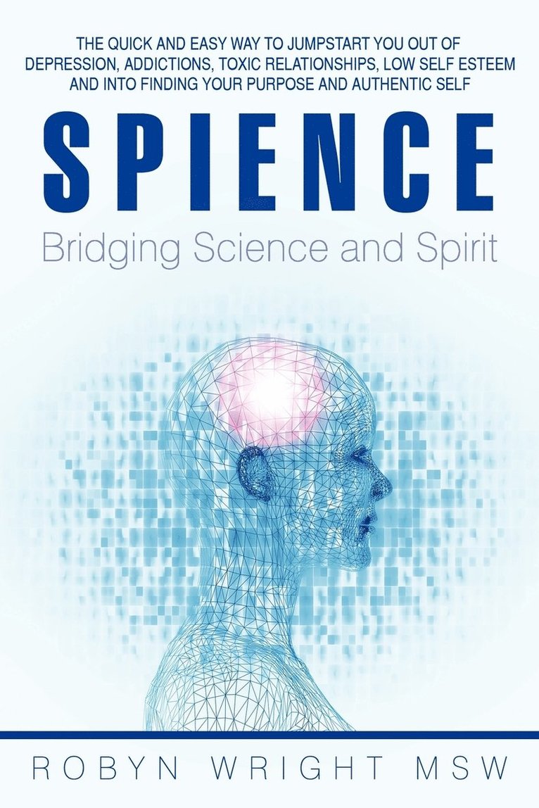 Spience-Bridging Science and Spirit 1