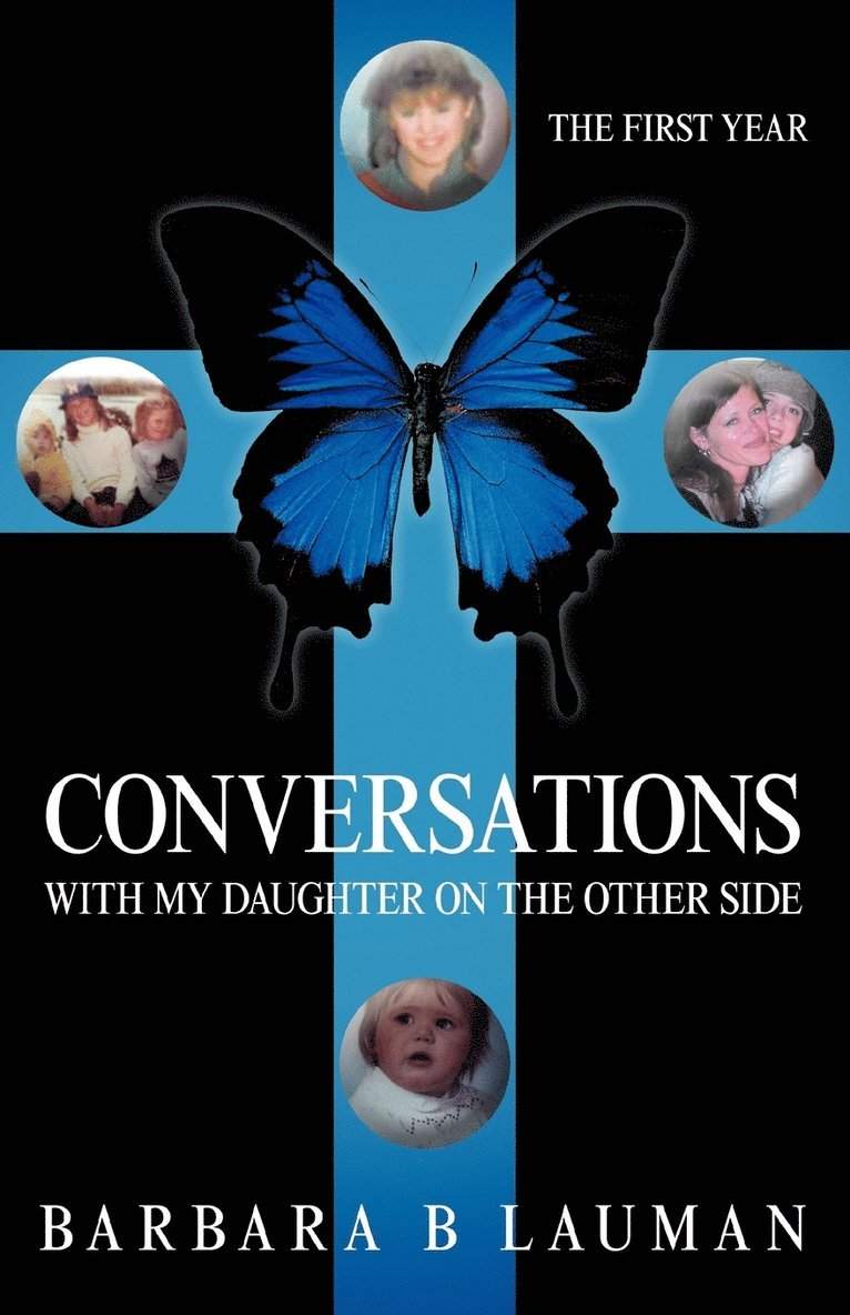 Conversations with My Daughter on the Other Side 1