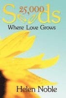 Helen Noble - 25,000 Seeds, Inbunden