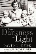 From Darkness to Light 1